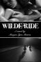 [Ride 01] • Wilde Ride